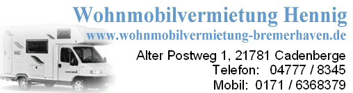 Wohnmobilvermietung Hennig - Ihr preiswerter Wohnmobilvermieter im Raum Bremerhaven, Hamburg, Kiel, Flensburg.